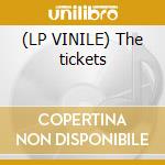(LP VINILE) The tickets lp vinile