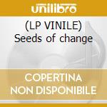 (LP VINILE) Seeds of change lp vinile di Kerry Livgren