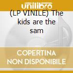 (LP VINILE) The kids are the sam lp vinile di Collin's beat paul