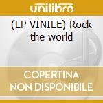 (LP VINILE) Rock the world lp vinile di World Third
