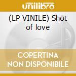 (LP VINILE) Shot of love cd