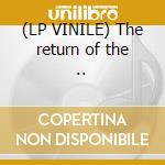 (LP VINILE) The return of the .. cd