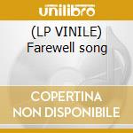 (LP VINILE) Farewell song lp vinile