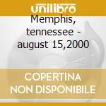 Memphis, tennessee - august 15,2000 cd musicale di PEARL JAM