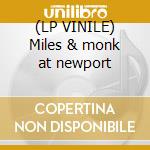 (LP VINILE) Miles & monk at newport cd