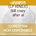 (LP VINILE) Still crazy after al cd