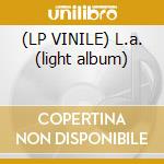 (LP VINILE) L.a. (light album) cd