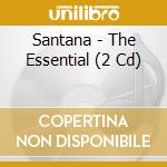Santana - The Essential (2 Cd) cd musicale di Santana