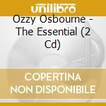 Ozzy Osbourne - The Essential (2 Cd) cd