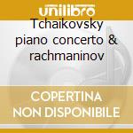 Tchaikovsky piano concerto & rachmaninov cd