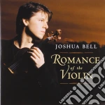 Joshua Bell: Romance Of The Violin cd