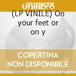 (LP VINILE) On your feet or on y cd