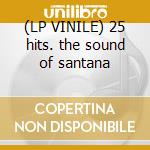 (LP VINILE) 25 hits. the sound of santana cd