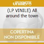 (LP VINILE) All around the town cd