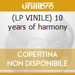 (LP VINILE) 10 years of harmony lp vinile di Boys Beastie