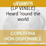 (LP VINILE) Heard 'round the world cd