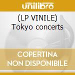 (LP VINILE) Tokyo concerts cd