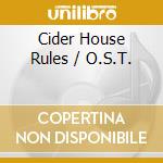 Cider House Rules / O.S.T. cd musicale di THE CIDER HOUSE RULE