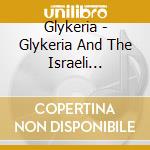 Glykeria - Glykeria And The Israeli Philarmonic Orch cd