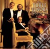 Carreras / Domingo / Pavarotti: The Three Tenors Christmas cd musicale di I TRE TENORI