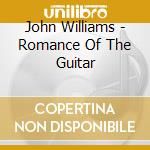 John Williams - Romance Of The Guitar cd