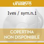 Ives / sym.n.1 cd