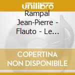 Rampal Jean-Pierre - Flauto - Le Piu' Belle Pagine cd
