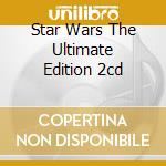 Star Wars The Ultimate Edition 2cd cd