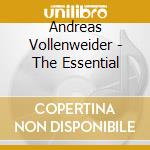 Andreas Vollenweider - The Essential cd musicale di Andreas Vollenweider