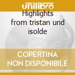 Highlights from tristan und isolde cd