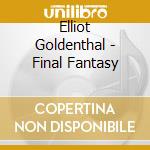 Elliot Goldenthal - Final Fantasy cd