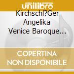 Kirchschl?Ger Angelika Venice Baroque Orchestra - Vergn?Gte Ruhe - Bach Arien cd
