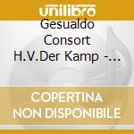 Gesualdo Consort H.V.Der Kamp - Lamentationes cd