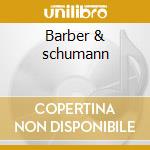 Barber & schumann cd musicale di Bernstein