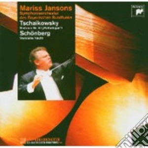 Pyotr Ilyich Tchaikovsky / Schoenberg - Symphony No.6 / verklaerte cd musicale di Mariss Jansons