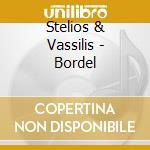 Stelios & Vassilis - Bordel cd