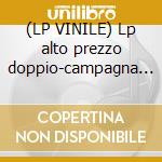(LP VINILE) Lp alto prezzo doppio-campagna decatalog cd
