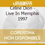 Celine Dion - Live In Memphis 1997 cd