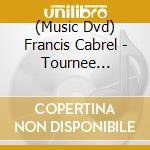 (Music Dvd) Francis Cabrel - Tournee Hors-Saison cd musicale