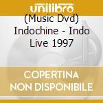(Music Dvd) Indochine - Indo Live 1997 cd