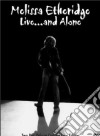 (Music Dvd) Melissa Etheridge - Live And Alone (2 Dvd) cd