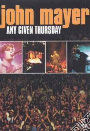 (Music Dvd) John Mayer - Any Given Thursday cd musicale