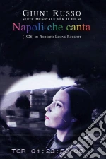 (Music Dvd) Giuni Russo - Suite Musicale Per Il Film Napoli Che Canta (1926) Di Roberto Leone Roberti cd