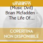 (Music Dvd) Brian Mcfadden - The Life Of Brian cd