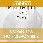 (Music Dvd) Idir - Live (2 Dvd) cd musicale di Sony Music