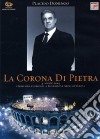 (Music Dvd) Placido Domingo - La Corona Di Pietra cd
