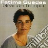 Fatima Guedes - Grande Tempo cd