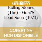 Rolling Stones (The) - Goat'S Head Soup (1973) cd musicale di Rolling stones the