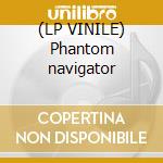 (LP VINILE) Phantom navigator cd