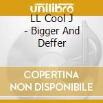 LL Cool J - Bigger And Deffer cd